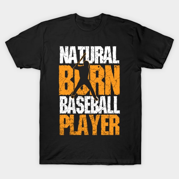 Natural Born Baseball Player T-Shirt by Mila46